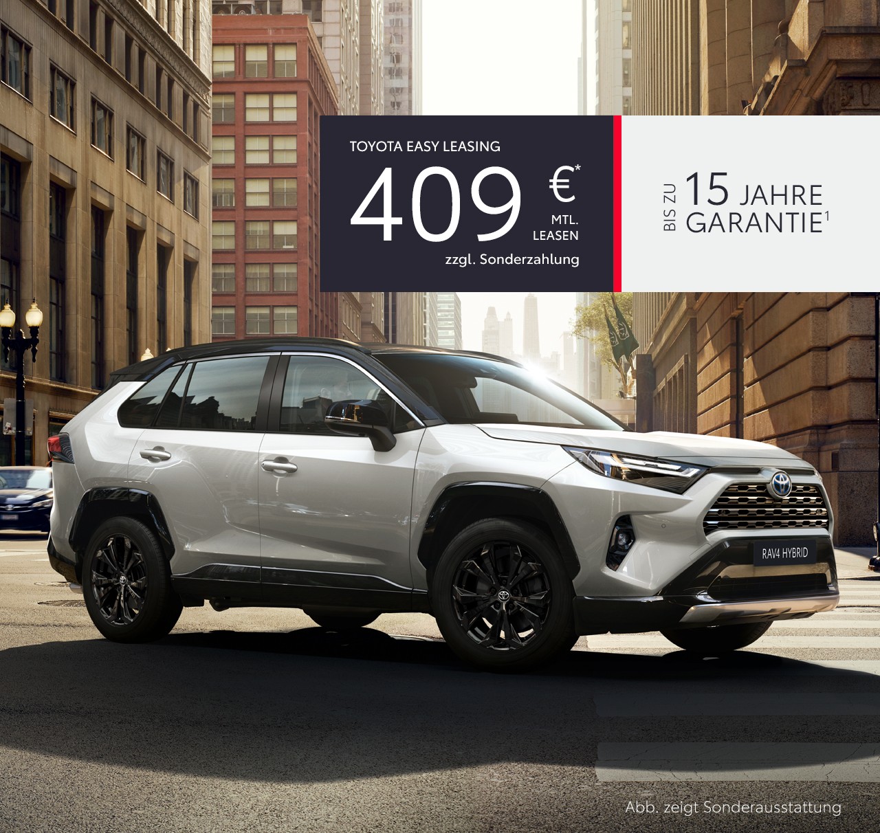 RAV4 Angebot: 409 €* mtl. leasen zzgl. Sonderzahlung